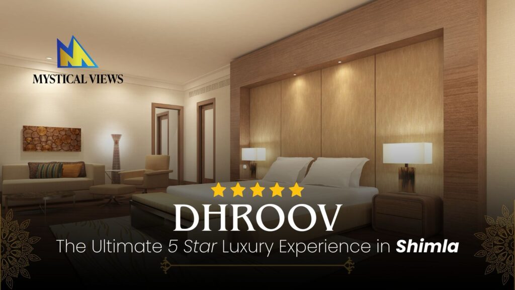 luxury experience in Shimla