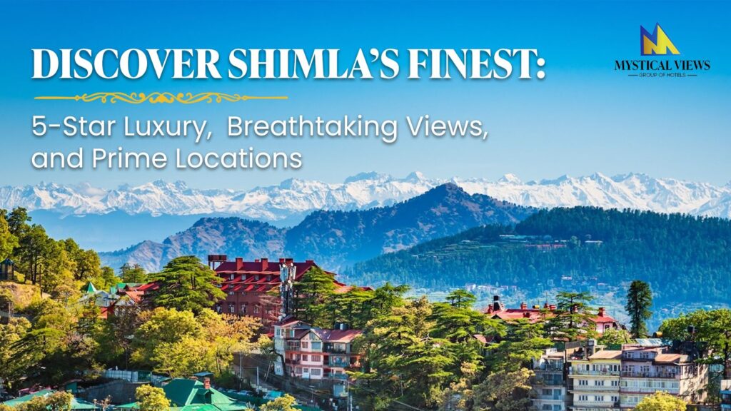 Best 5-Star Hotels in Shimla