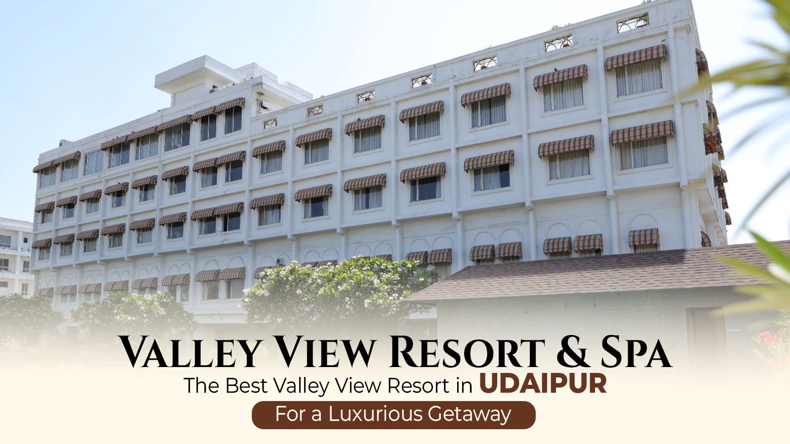 Best Valley View Resort in Udaipur