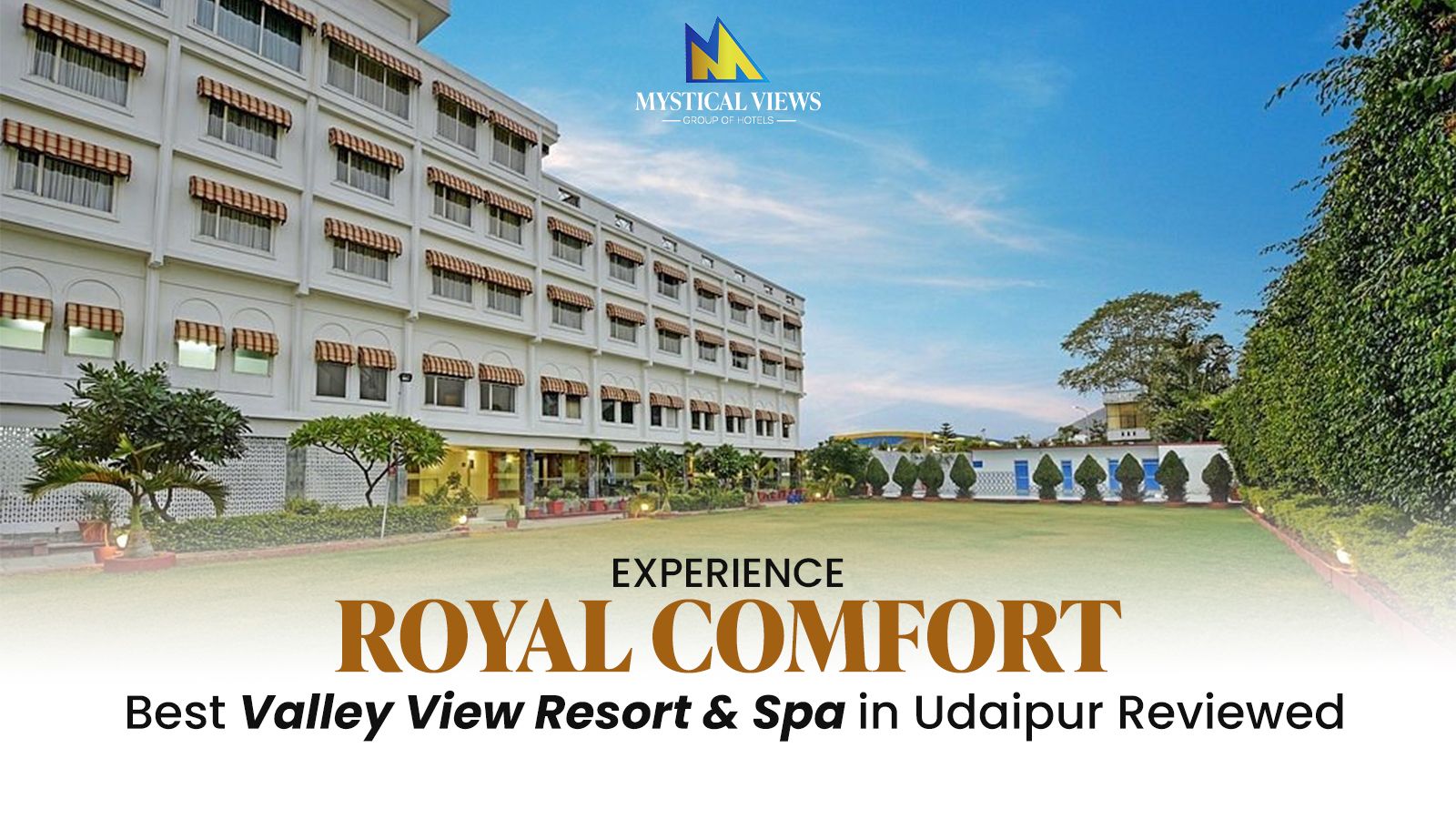 Experience Royal Comfort: Best Valley View Resort & Spa in Udaipur Reviewed
