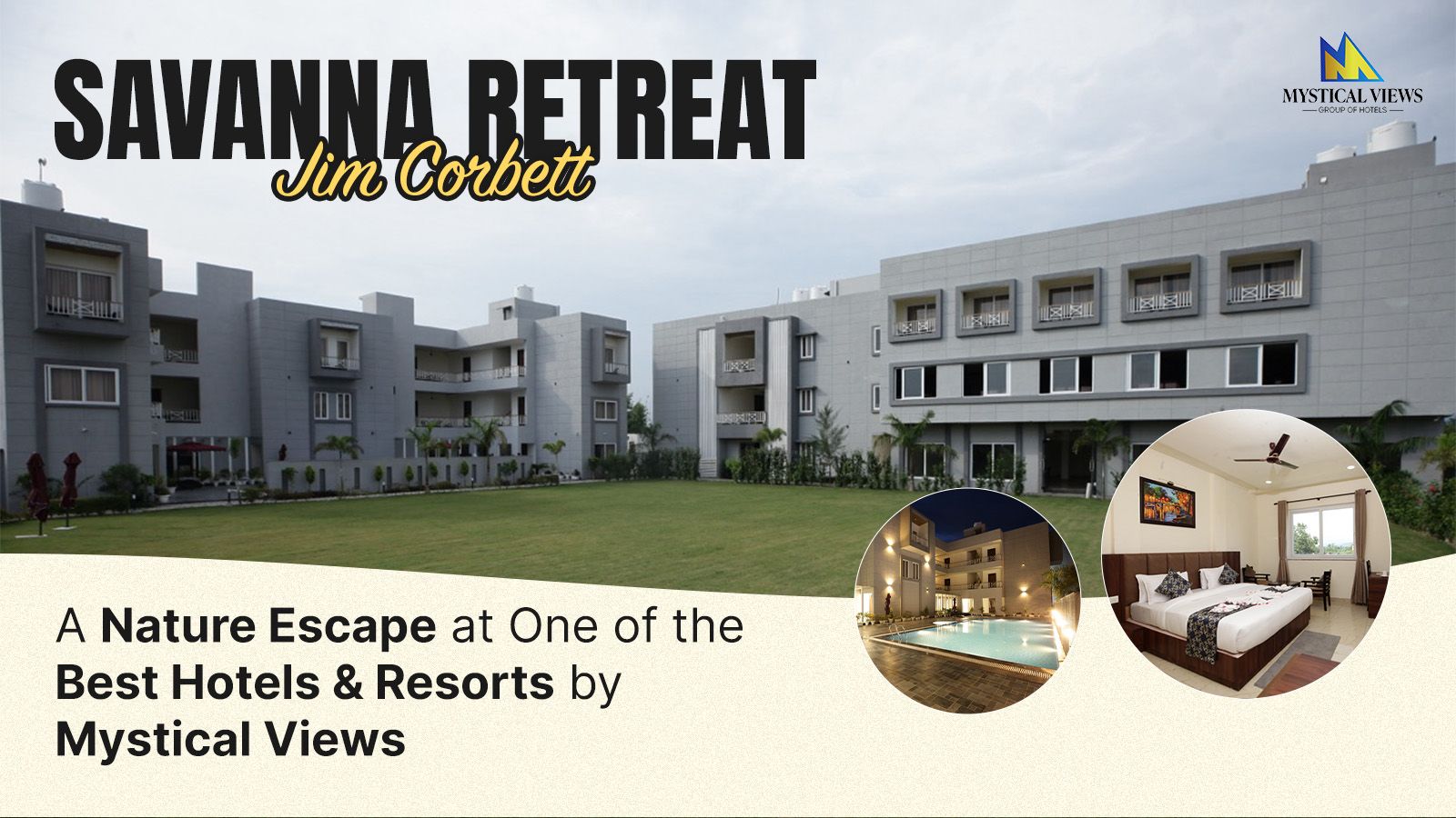Savanna Retreat, Jim Corbett | A Nature Escape at One of the Best Hotels & Resorts by Mystical Views