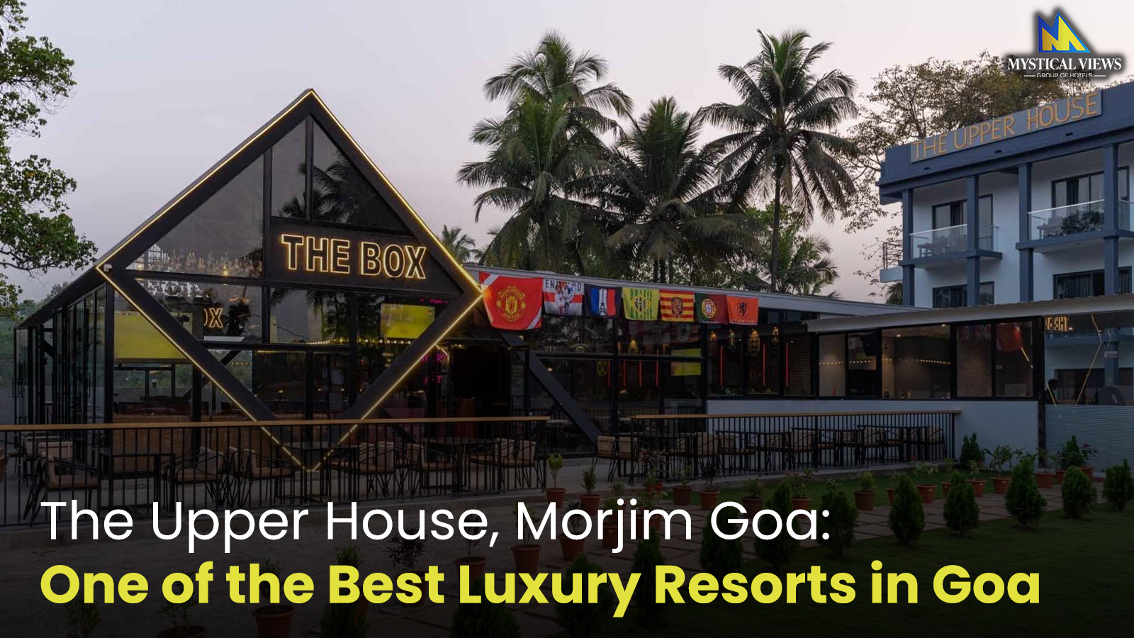 The Upper House, Morjim Goa: One of the Best Luxury Resorts in Goa