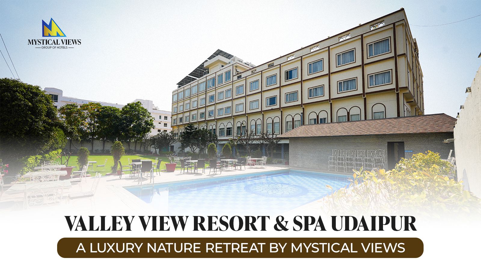 Valley View Resort & Spa Udaipur – A Luxury Nature Retreat by Mystical Views