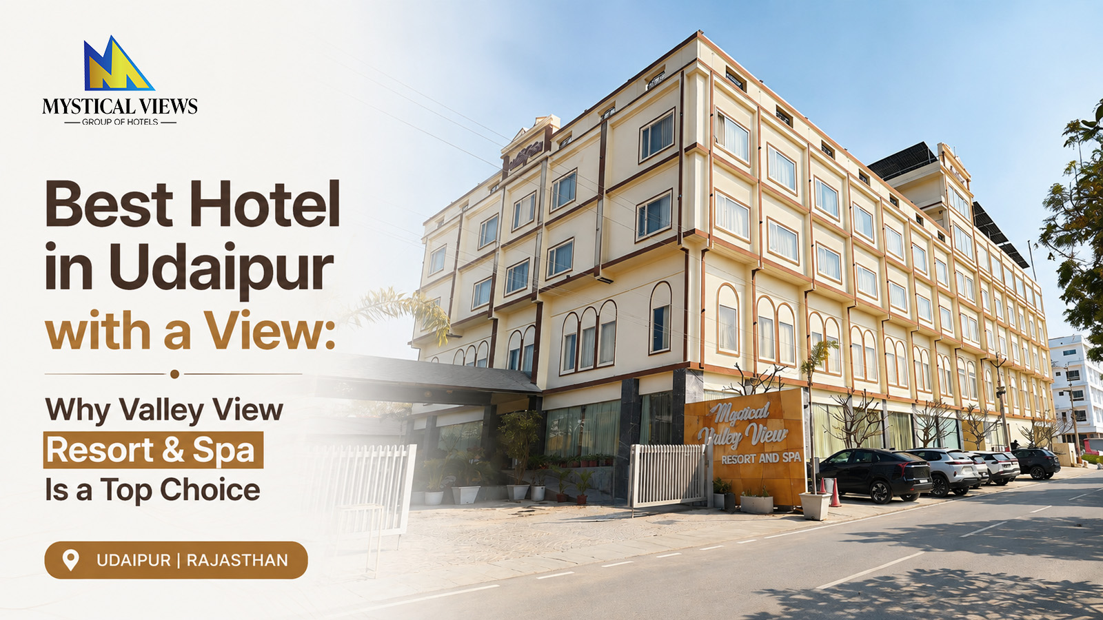 Best Hotel in Udaipur with a View: Why Valley View Resort & Spa Is a Top Choice