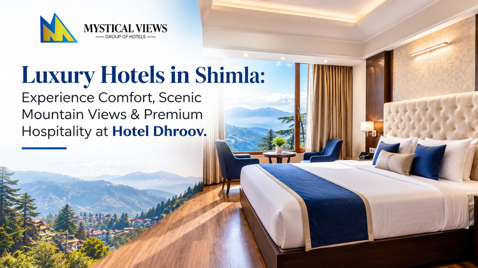 Luxury Hotels in Shimla: Experience Comfort, Scenic Mountain Views & Premium Hospitality at Hotel Dhroov